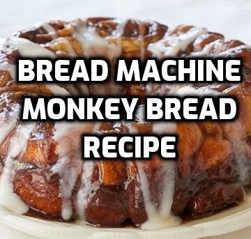 Bread Machine Monkey Bread recipe