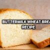 Buttermilk Wheat Bread Recipe