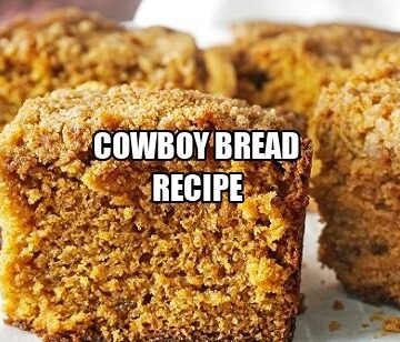 Cowboy Bread Recipe