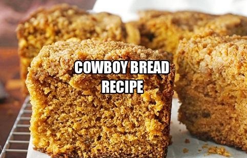 Cowboy Bread Recipe