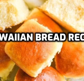 Hawaiian Bread Recipe