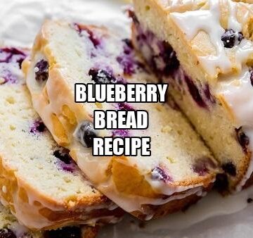 Blueberry Bread Recipe