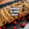 Cranberry Oat Bread Recipe