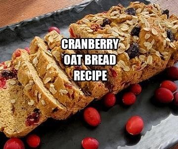 Cranberry Oat Bread Recipe