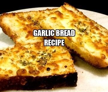 Garlic Bread Recipe