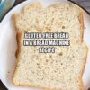 Gluten-Free Bread in a Bread Machine Recipe