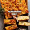 Focaccia Bread Recipe