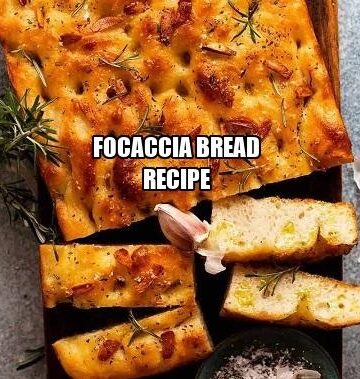 Focaccia Bread Recipe