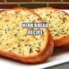 Herb Bread Recipe