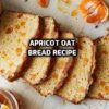 Apricot Oat Bread Recipe