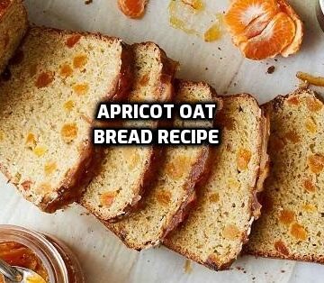 Apricot Oat Bread Recipe