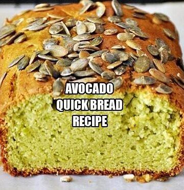 Avocado Quick Bread Recipe