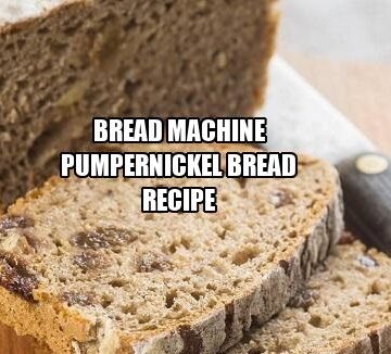 Bread Machine Pumpernickel Bread Recipe