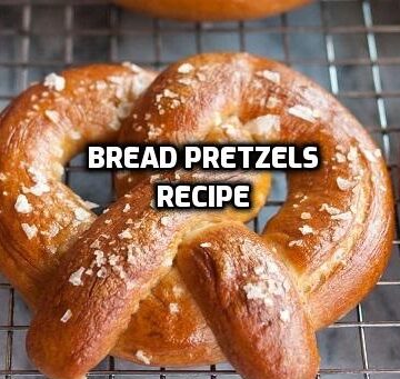 Bread Pretzels Recipe