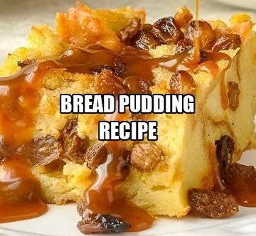 Bread Pudding Recipe