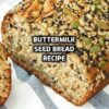 Buttermilk Seed Bread Recipe