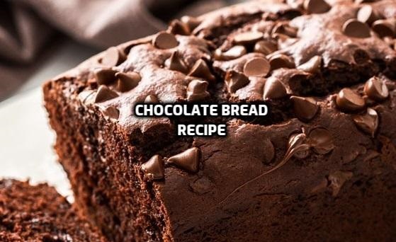 Chocolate Bread Recipe