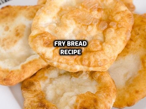 Fry Bread Recipe