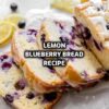 Lemon Blueberry Bread Recipe