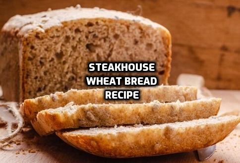 Steakhouse Wheat Bread Recipe