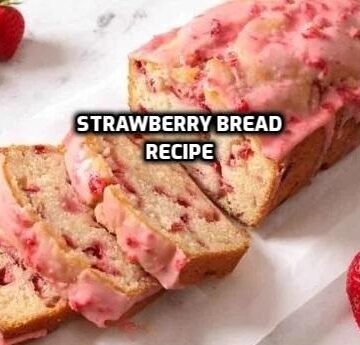 Strawberry Bread Recipe