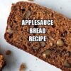 Applesauce Bread Recipe