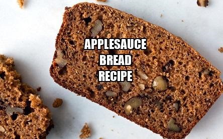 Applesauce Bread Recipe