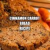 Cinnamon Carrot Bread Recipe