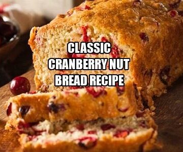 Classic Cranberry Nut Bread Recipe