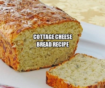 Cottage Cheese Bread Recipe