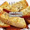 Garlic Bread Spread Recipe