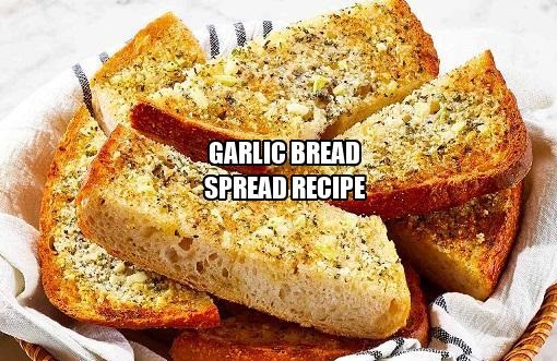 Garlic Bread Spread Recipe