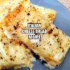 Italian Cheese Bread Recipe