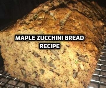 Maple Zucchini Bread Recipe