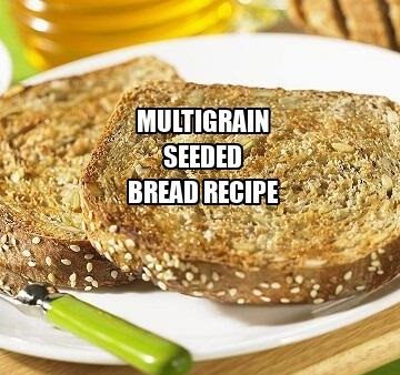 Multigrain Seeded Bread Recipe