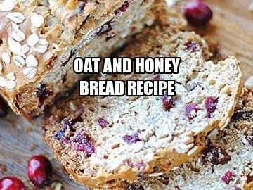 Oat and Honey Bread Recipe