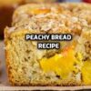 Peachy Bread Recipe