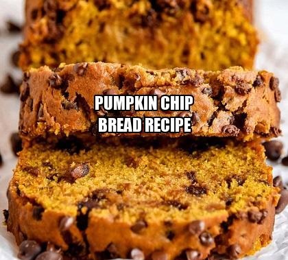 Pumpkin Chip Bread Recipe