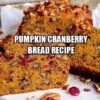 Pumpkin Cranberry Bread Recipe