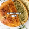 Rosemary Bread Recipe