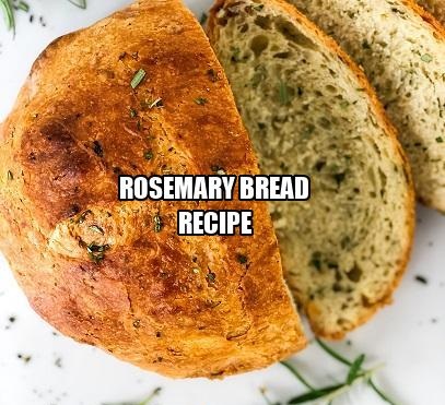 Rosemary Bread Recipe