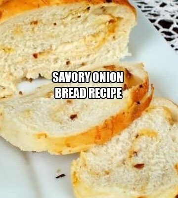 Savory Onion Bread Recipe