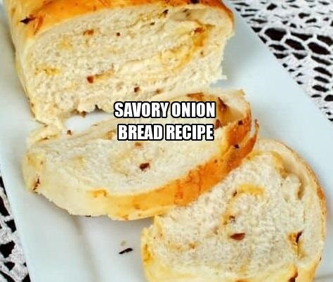 Savory Onion Bread Recipe