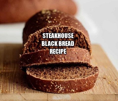 Steakhouse Black Bread Recipe