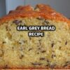 earl grey bread recipe