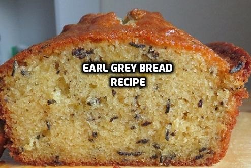 earl grey bread recipe