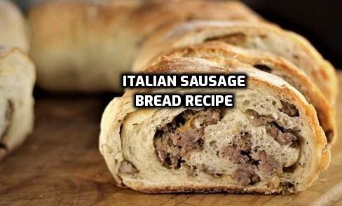 italian sausage bread recipe