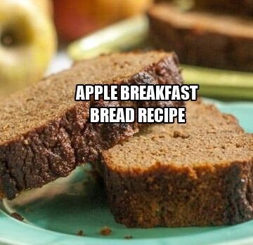 Apple Breakfast Bread Recipe