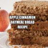 Apple Cinnamon Oatmeal Bread Recipe