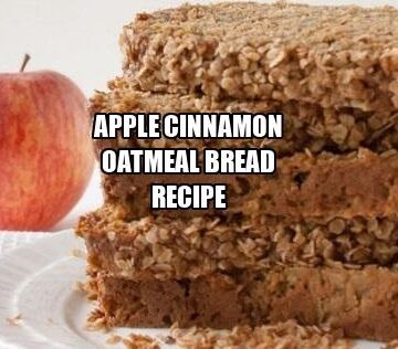 Apple Cinnamon Oatmeal Bread Recipe